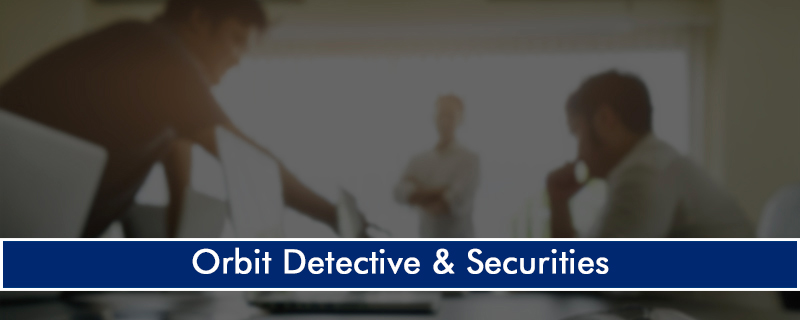 Orbit Detective & Securities 